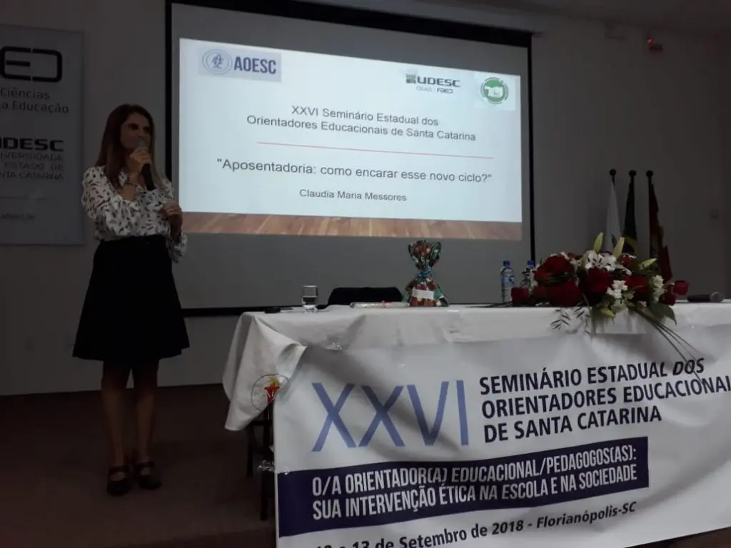 Palestra: “Aposentadoria: Como encarar esse novo Ciclo?” Palestrante: Profa. Msc. Claudia Maria Messores - CDH/UDESC