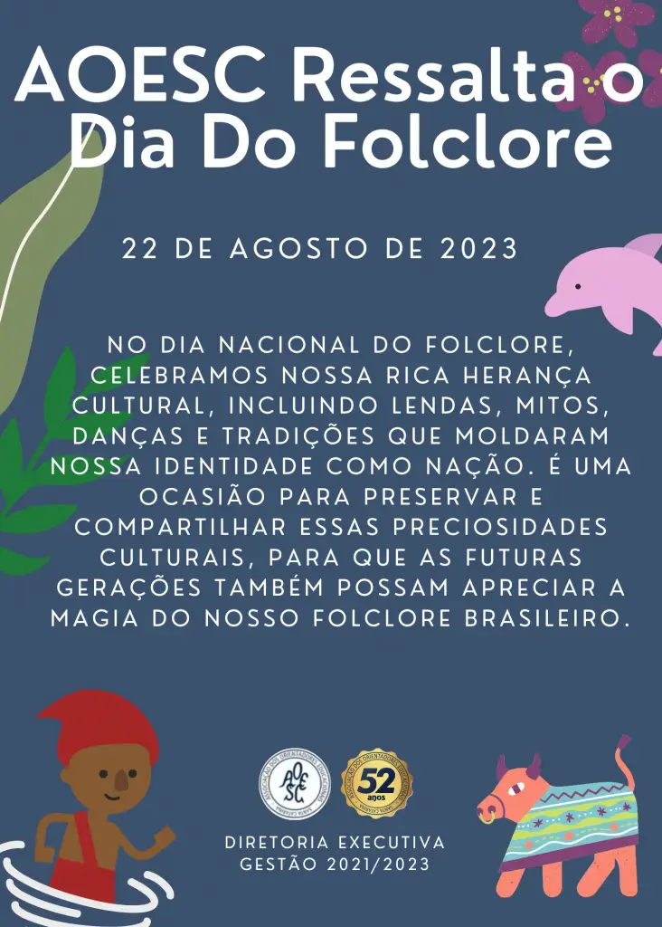 22 de Agosto Dia do Folclore. – Colégio Purificacao